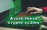 Common Crypto Scams and How to Avoid them